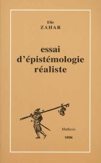 Essai d'épistémologie réaliste