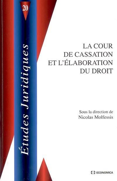 La Cour de cassation et l'élaboration du droit