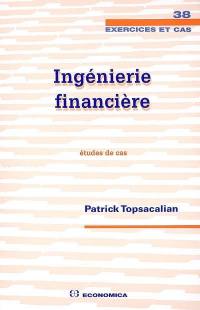 Ingénierie financière : études de cas