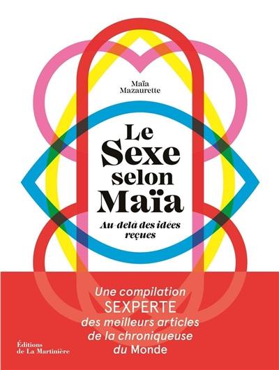 Le sexe selon Maïa : au-delà des idées reçues