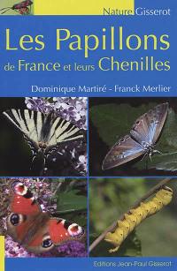 Les papillons de France et leurs chenilles