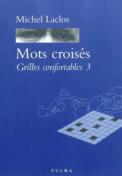 Mots croisés : grilles confortables. Vol. 3