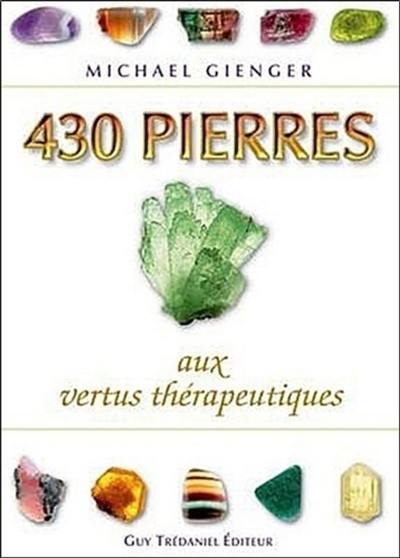 430 pierres aux vertus thérapeutiques