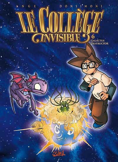 Le collège invisible. Vol. 6. Galactus destructor