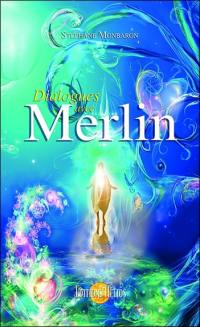 Dialogues avec Merlin