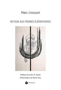 Retour aux pierres élémentaires