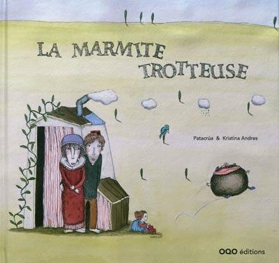 La marmite trotteuse