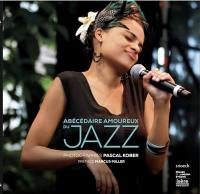 Abécédaire amoureux du jazz