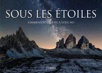 Sous les étoiles : l'immensité céleste à l'oeil nu