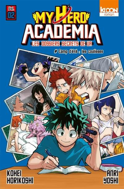 My hero academia : les dossiers secrets de UA. Vol. 2. Camp d'été : les coulisses