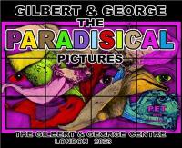 Gilbert & George Paradisical Pictures