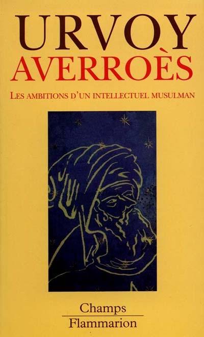 Averroès : les ambitions d'un intellectuel musulman