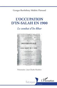 L'occupation d'In-Salah en 1900 : le combat d'In-Rhar