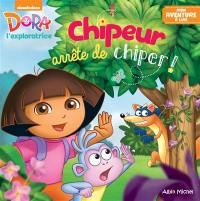 Chipeur, arrête de chiper !