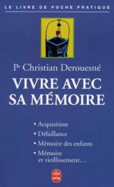 Vivre avec sa mémoire