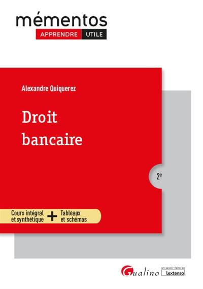 Droit bancaire : cours intégral et synthétique + tableaux et schémas