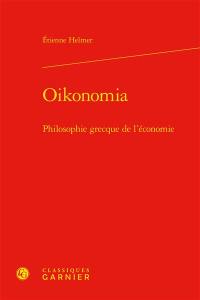 Oikonomia : philosophie grecque de l’économie