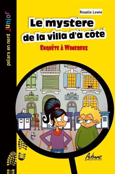 Le mystère de la villa d'à côté : enquête à Wimereux