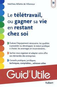 Le télétravail, ou gagner sa vie en restant chez soi