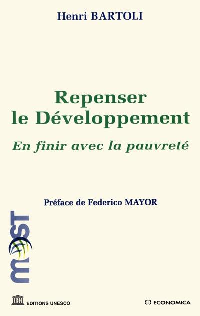 Repenser le développement : en finir avec la pauvreté