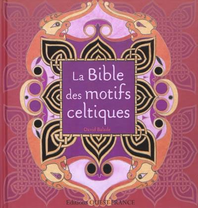 La bible des motifs celtiques