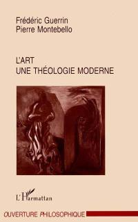 L'art, une théologie moderne