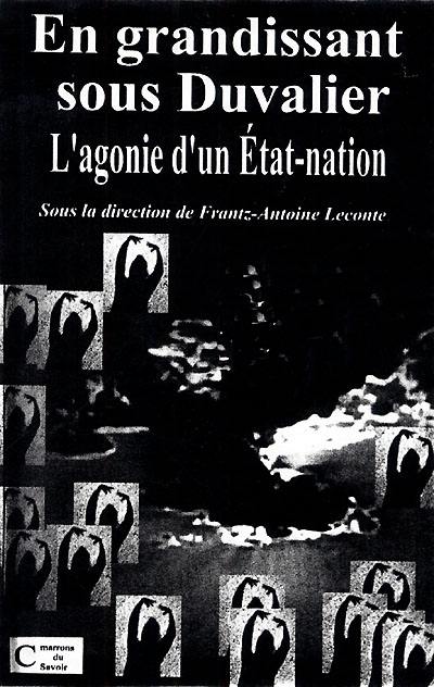 En grandissant sous Duvalier : l'agonie d'un Etat-nation