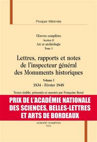 Oeuvres complètes. Vol. 2. Art et archéologie. Vol. 3. Lettres, rapports et notes de l'inspecteur général des Monuments historiques. Vol. 1. 1834-février 1848