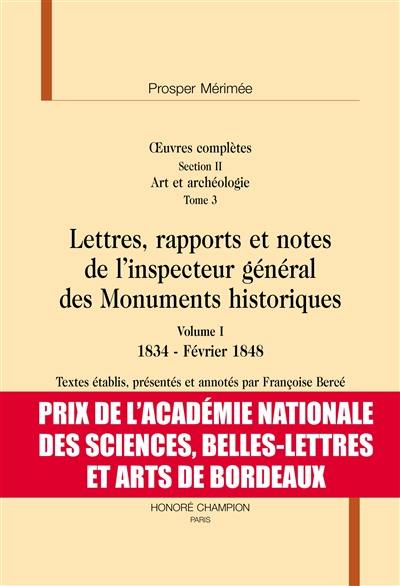 Oeuvres complètes. Vol. 2. Art et archéologie. Vol. 3. Lettres, rapports et notes de l'inspecteur général des Monuments historiques. Vol. 1. 1834-février 1848