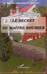 Le secret du maître rhumier