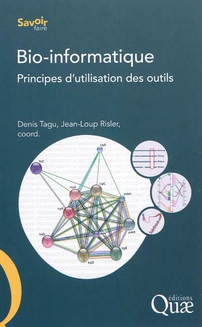 Bio-informatique : principes d'utilisation des outils