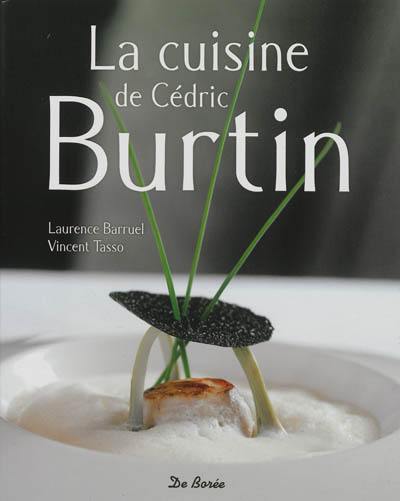 La cuisine de Cédric Burtin