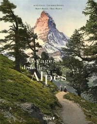 Voyages dans les Alpes