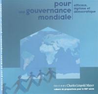 Pour une gouvernance mondiale : efficace, légitime et démocratique