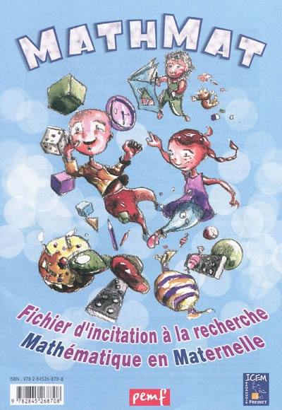 MathMat : fichier d'incitation à la recherche mathématique en maternelle