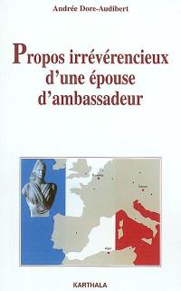 Propos irrévérencieux d'une épouse d'ambassadeur