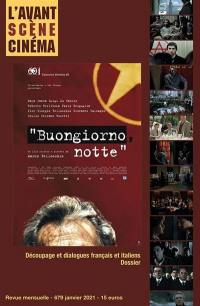 Avant-scène cinéma (L'), n° 679. Buongiorno, notte : un film scritto e diretto da Marco Bellocchio : découpage et dialogues français et italiens, dossier