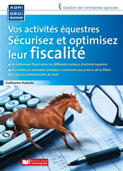 Vos activités équestres, sécurisez et optimisez leur fiscalité