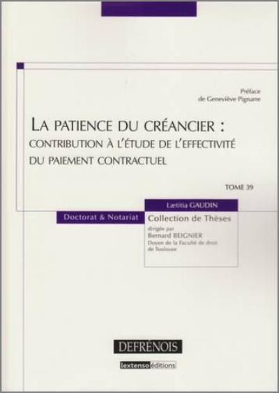 La patience du créancier : contribution à l'étude de l'effectivité du paiement contractuel