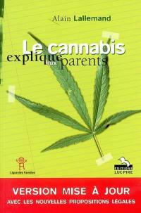 Le cannabis expliqué aux parents : version mise à jour avec les nouvelles propositions légales