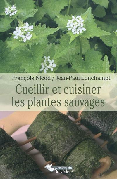 Cueillir et cuisiner les plantes sauvages