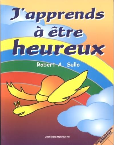 J'apprends à être heureux