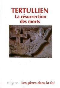 La résurrection des morts