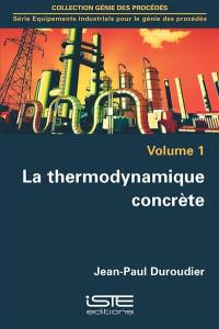 La thermodynamique concrète