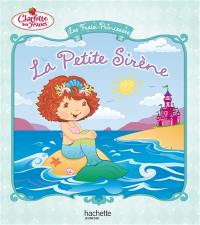 Les fraisi-princesses. La petite sirène