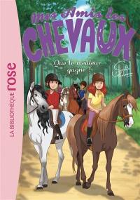 Mes amis les chevaux. Vol. 24. Que le meilleur gagne !