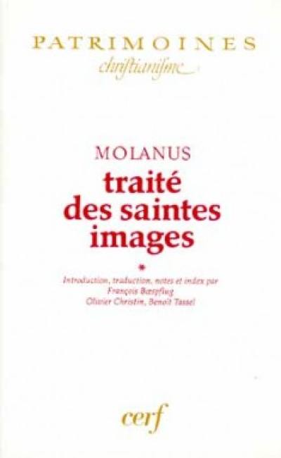 Traité des saintes images. Vol. 1