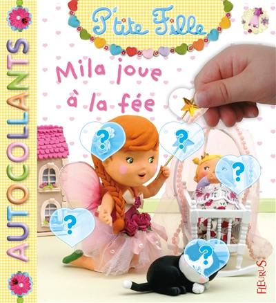 Mila joue à la fée