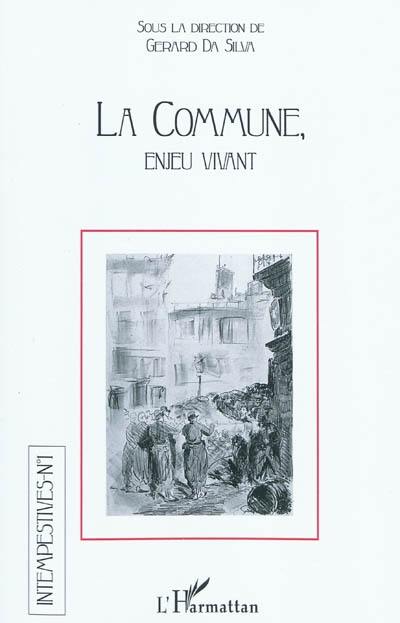 Intempestives, n° 1. La Commune, enjeu vivant