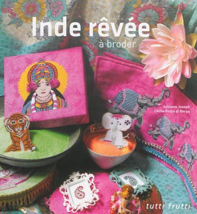 Inde rêvée à broder